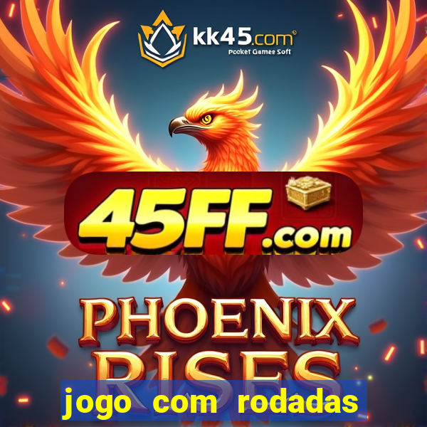 jogo com rodadas gratis sem deposito